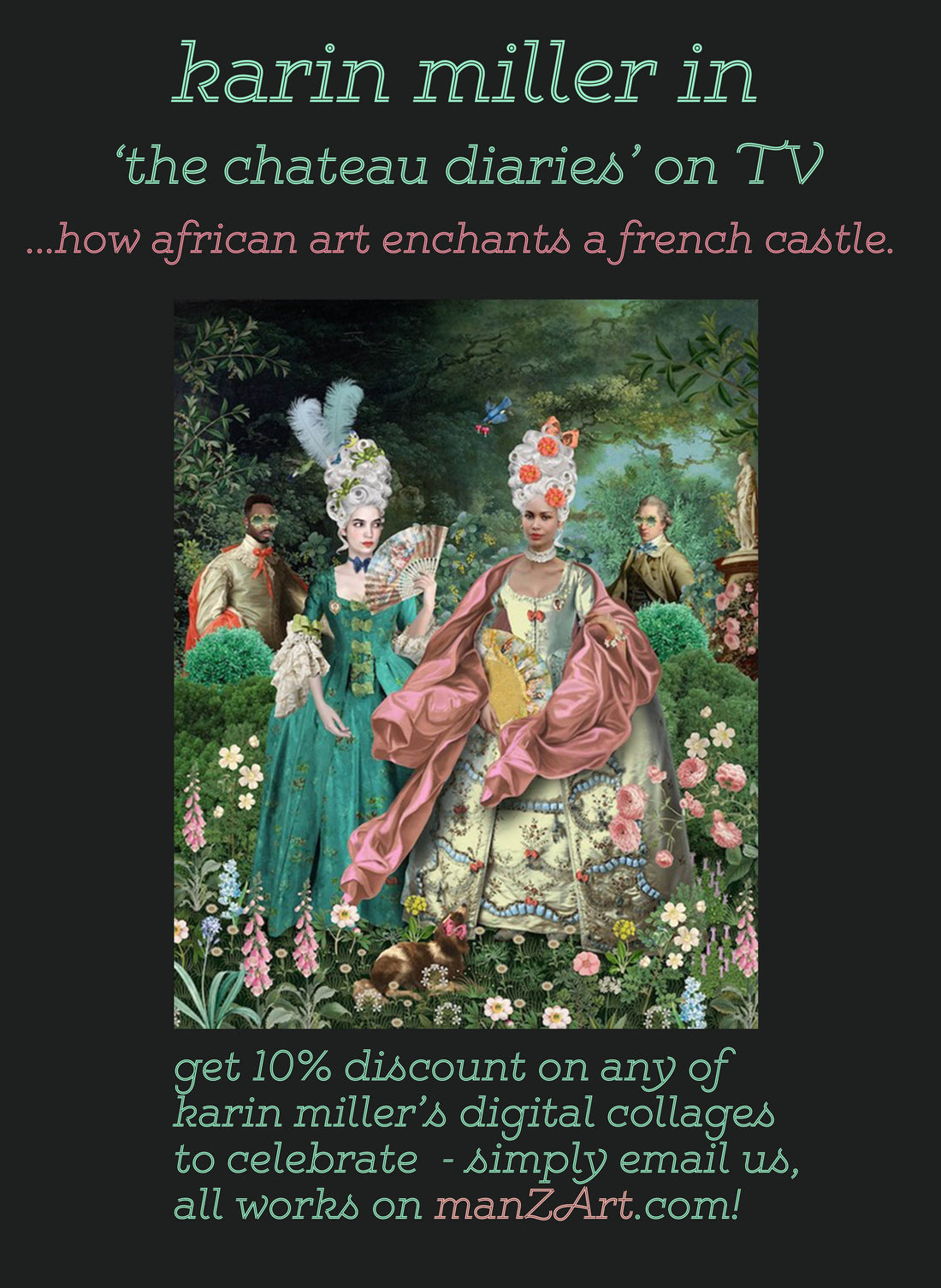 karin miller in 'the chateau diaries' on TV - how an african artist enchants a french castle....